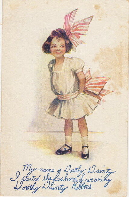 My Name is Dorothy Dainty I Started the Fashion of Wearing Dorothy Dainty..1908