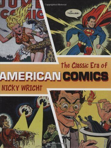 The Classic Era of American Comics by Wright, Nicky Hardback Book The Fast Free