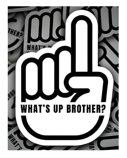 What’s Up Brother? Check Tuesday Sketch 3” Vinyl Waterproof Sticker