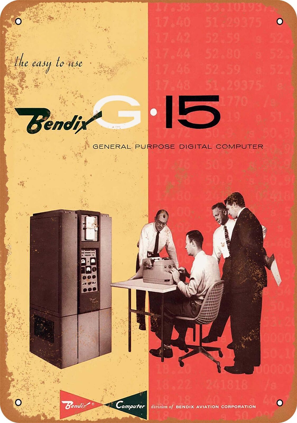 Metal Sign - 1955 Bendix G-15 Digital Computer - Vintage Look Reproduction