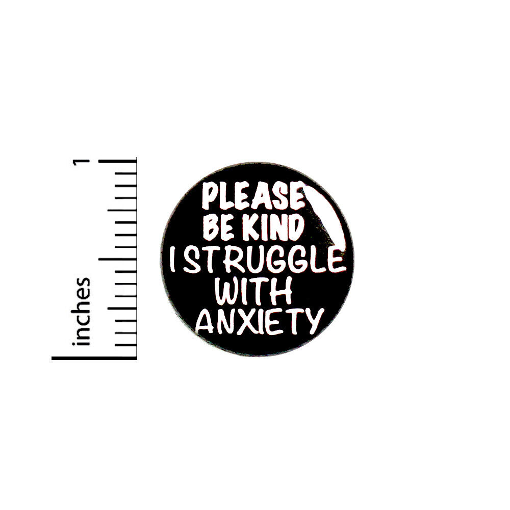 Please Be Kind I Struggle With Anxiety Refrigerator Magnet Awareness 1\