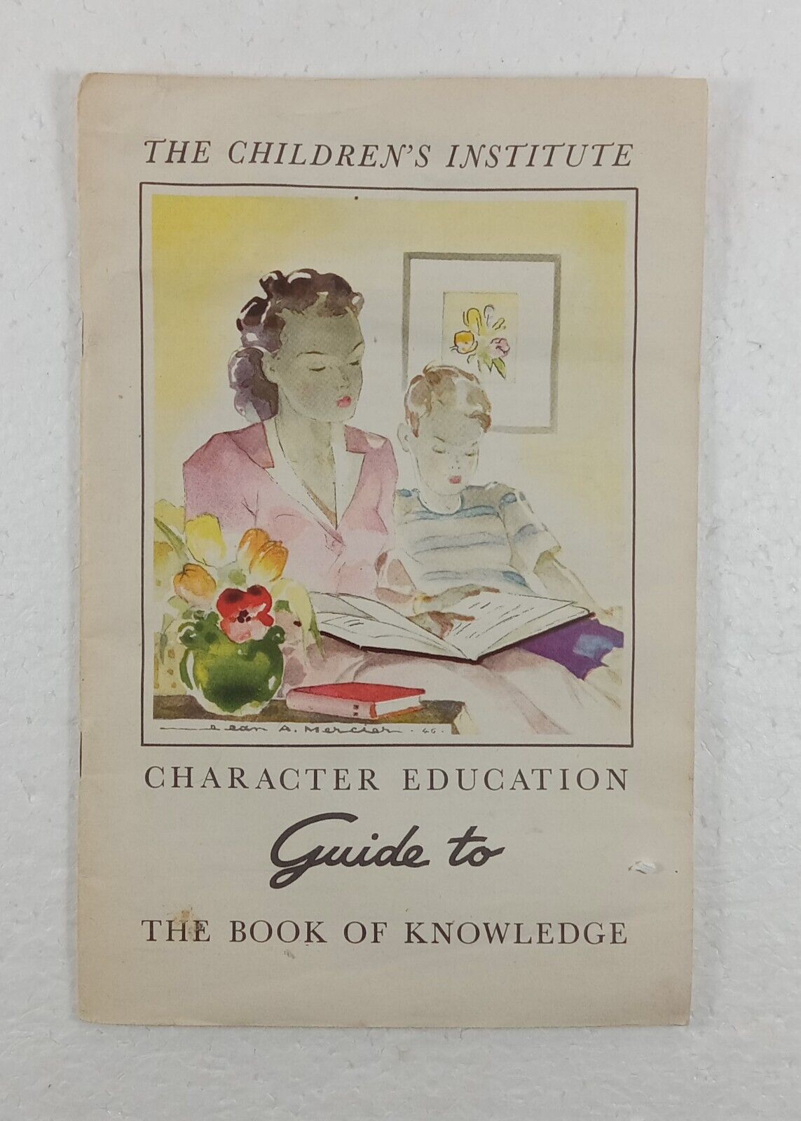 The Children’s Institute Character Education Guide to the Book of Knowledge 1951