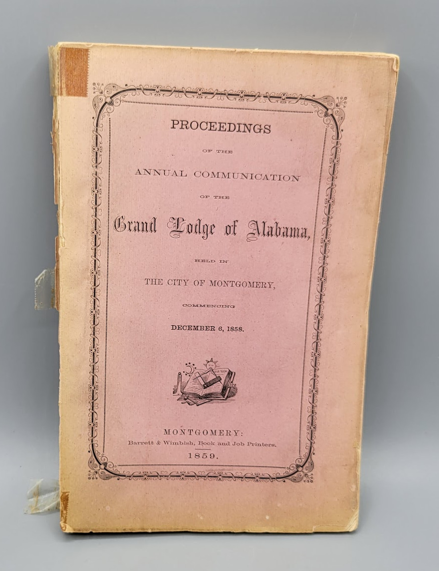 1858 Proceedings of the Annual Communication of the Grand Lodge of Alabama Book