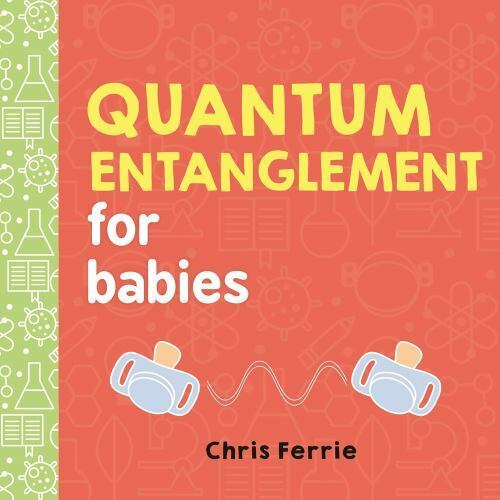 Quantum Entanglement for Babies [Baby University]