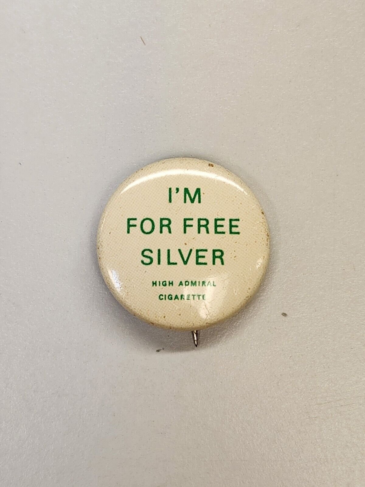 I\'m For Free Silver HIGH ADMIRAL Cigarettes PIN-BACK Vintage
