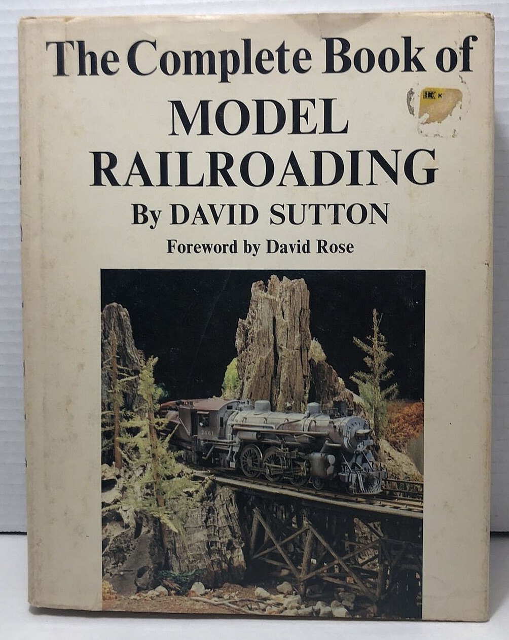The Complete Book of Model Railroading by David Sutton 1978 Illustrated HCDJ