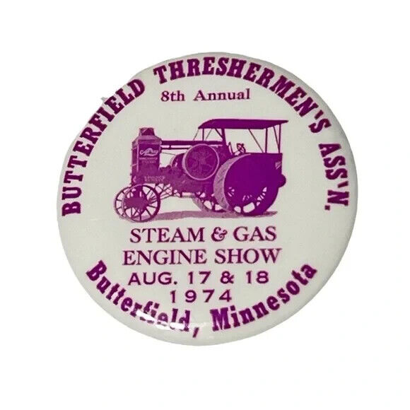8th Annual Steam & Gas Engine Show Vintage Pinback Button Butterfield MN 1974