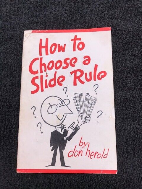 How To Choose A Slide Rule Booklet by Don Herald:1940 A Humorous Brochure