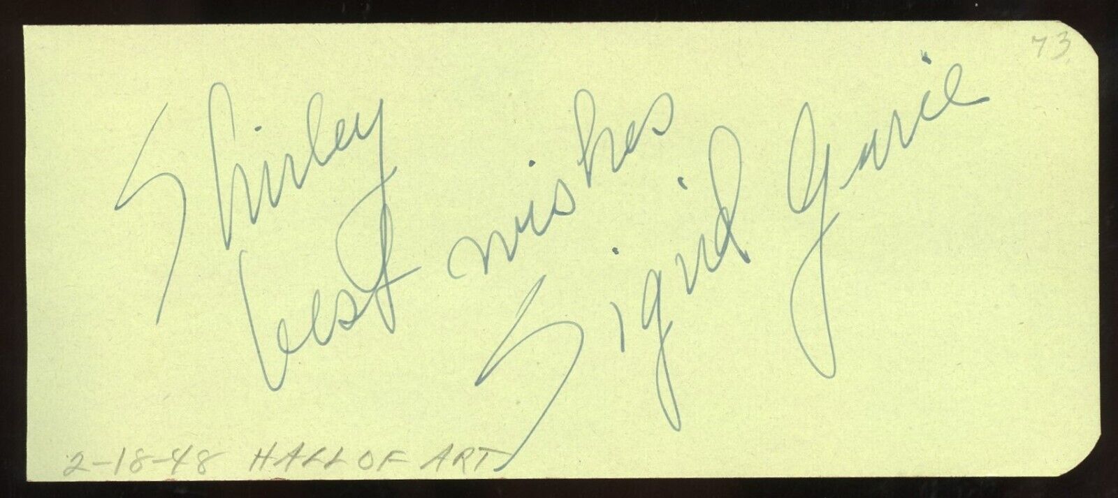 Sigrid Gurie d1969 signed 2x5 cut autograph on 2-18-48 at Hall of Art CA