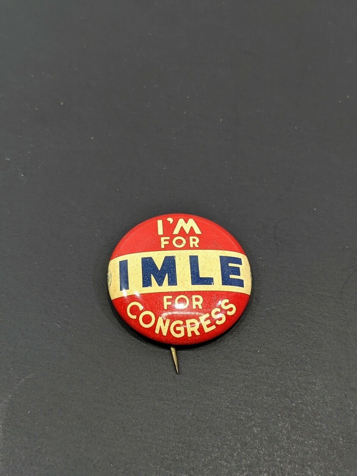 I\'m For IMLE for Congress Political Button