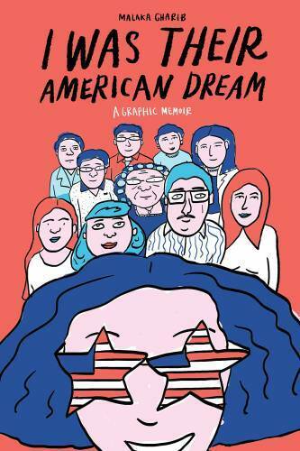 I Was Their American Dream: A Graphic Memoir - Paperback - GOOD