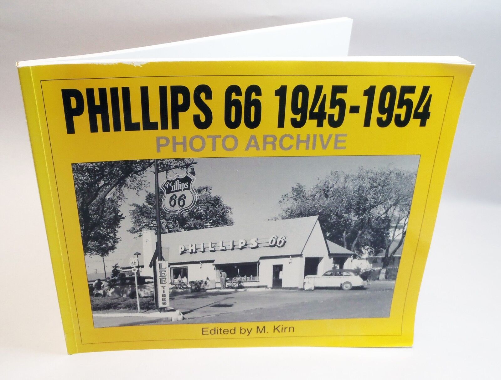 Phillips 66 1945-1954 Photo Archive: Collectibles Photo Catalog by KIRN