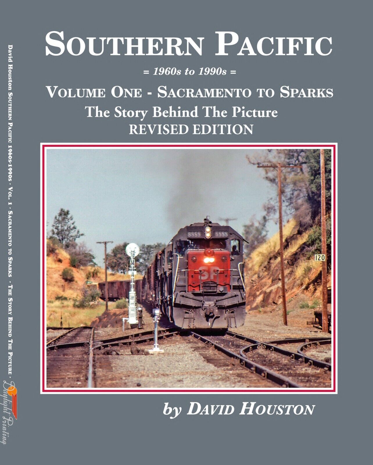 SOUTHERN PACIFIC Sacramento to Sparks Revised Edition, Vol 1