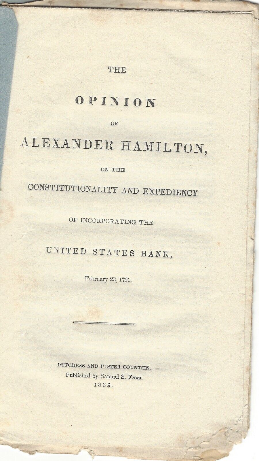 Opinion Of Alexander Hamilton On The Constitutionality Of The Bank Of The U.S.