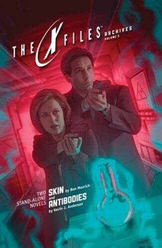 X-Files Archives Volume 2: Skin & Antibodies by Ben Mezrich: Used
