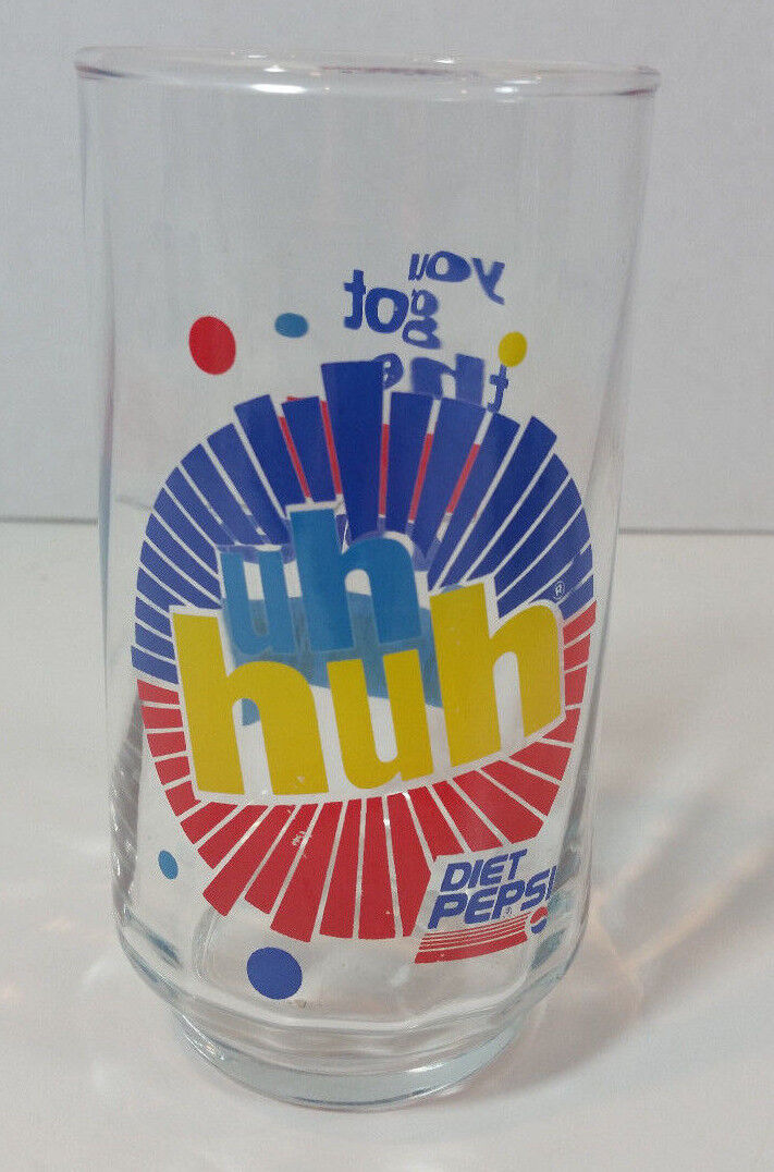 Vintage Diet Pepsi You Got the Right One Baby Uh Huh Glass 