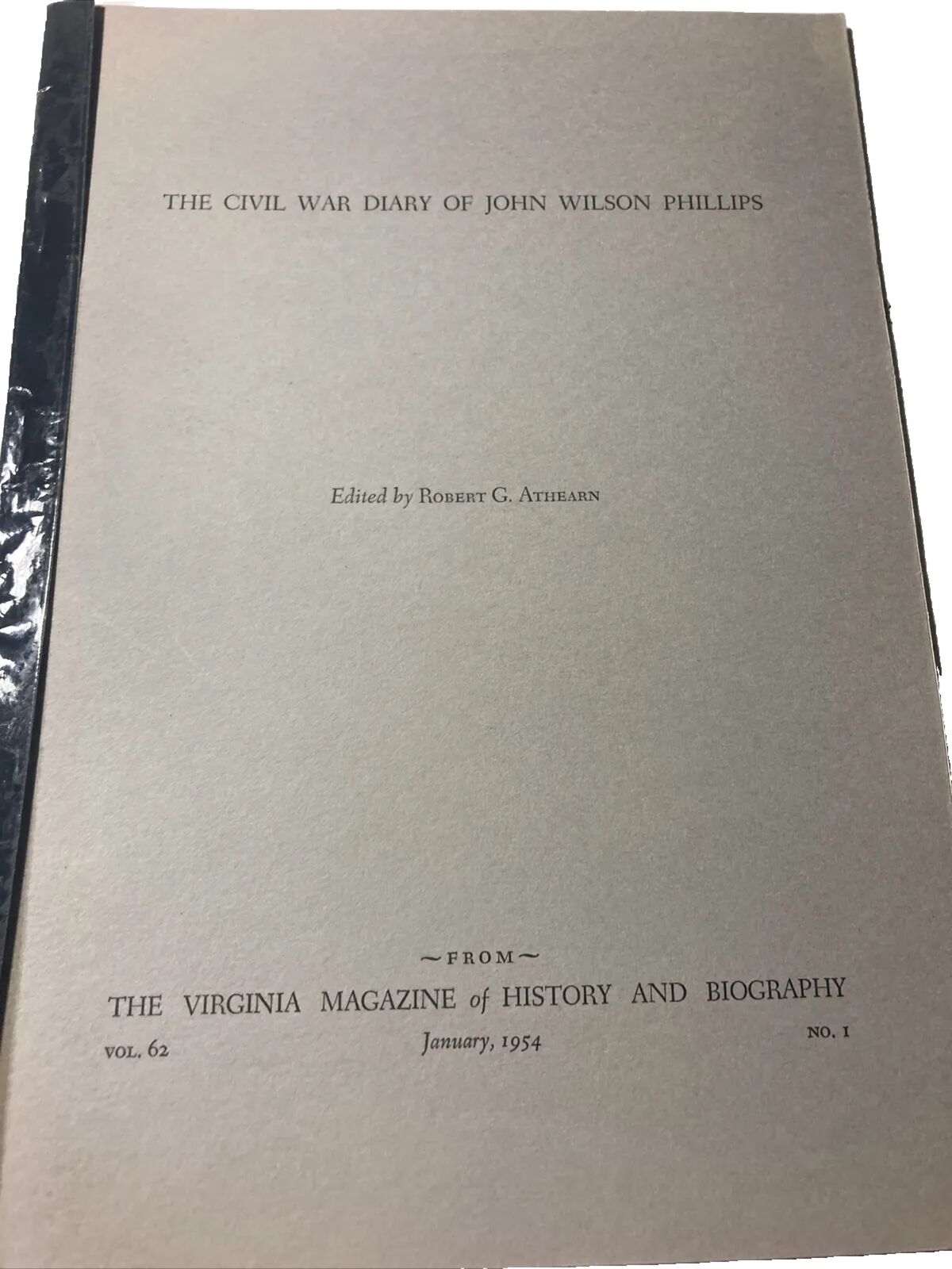 The Civil War Diary of John Wilson Phillips Robert G Athearn virginia mag.  Drw3