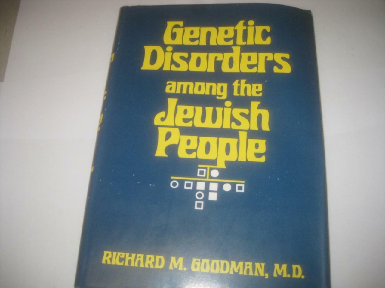 Genetic Disorders among the Jewish People by Professor Richard Merle Goodman