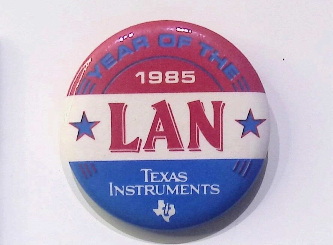 1985 LAN TEXAS INSTRUMENTS COMPUTER IT VINTAGE ADVERTISEMENT BUTTON PIN