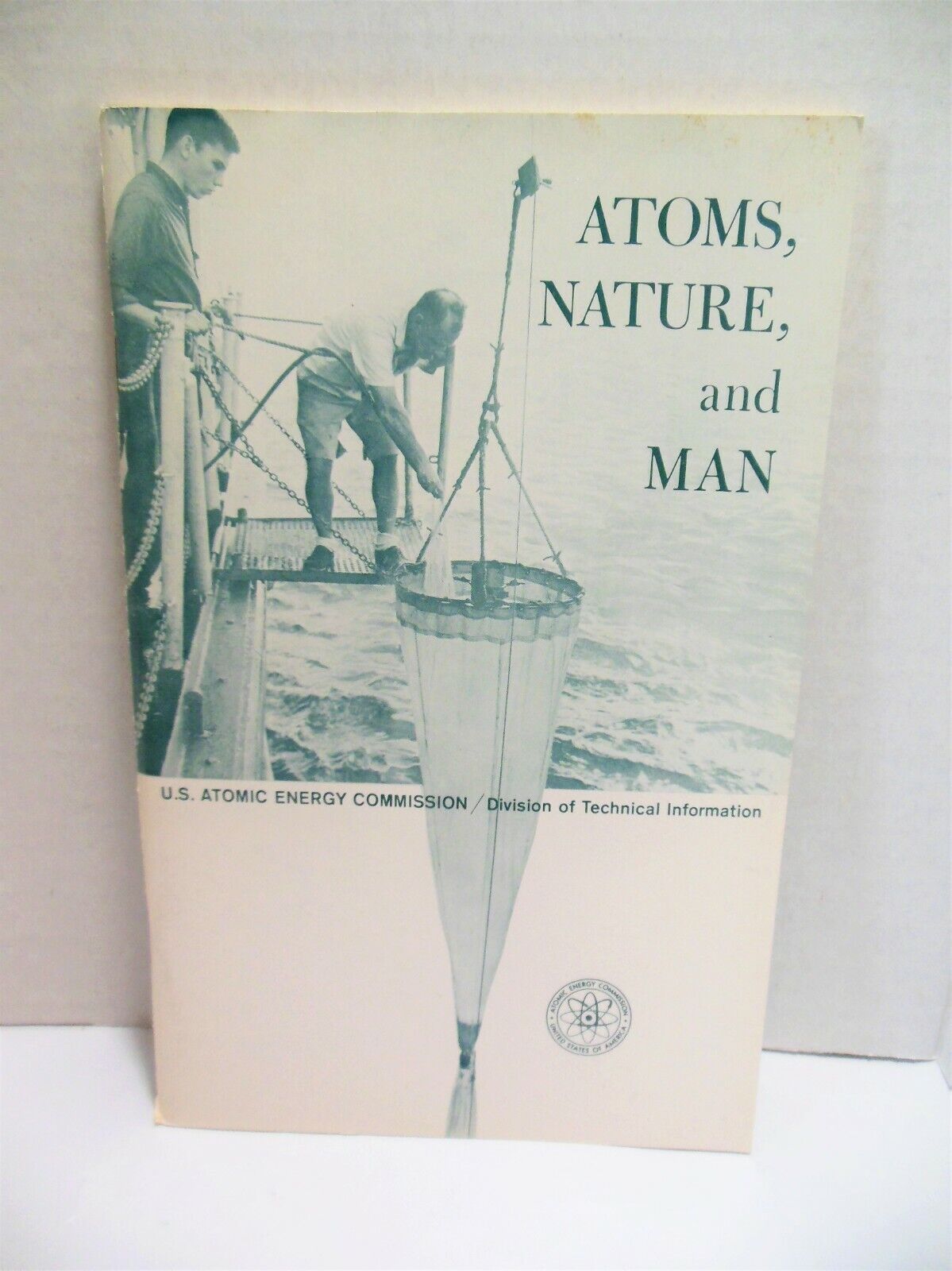 US Atomic Energy Commission Atoms Nature Man Made Radioactivity in Environment