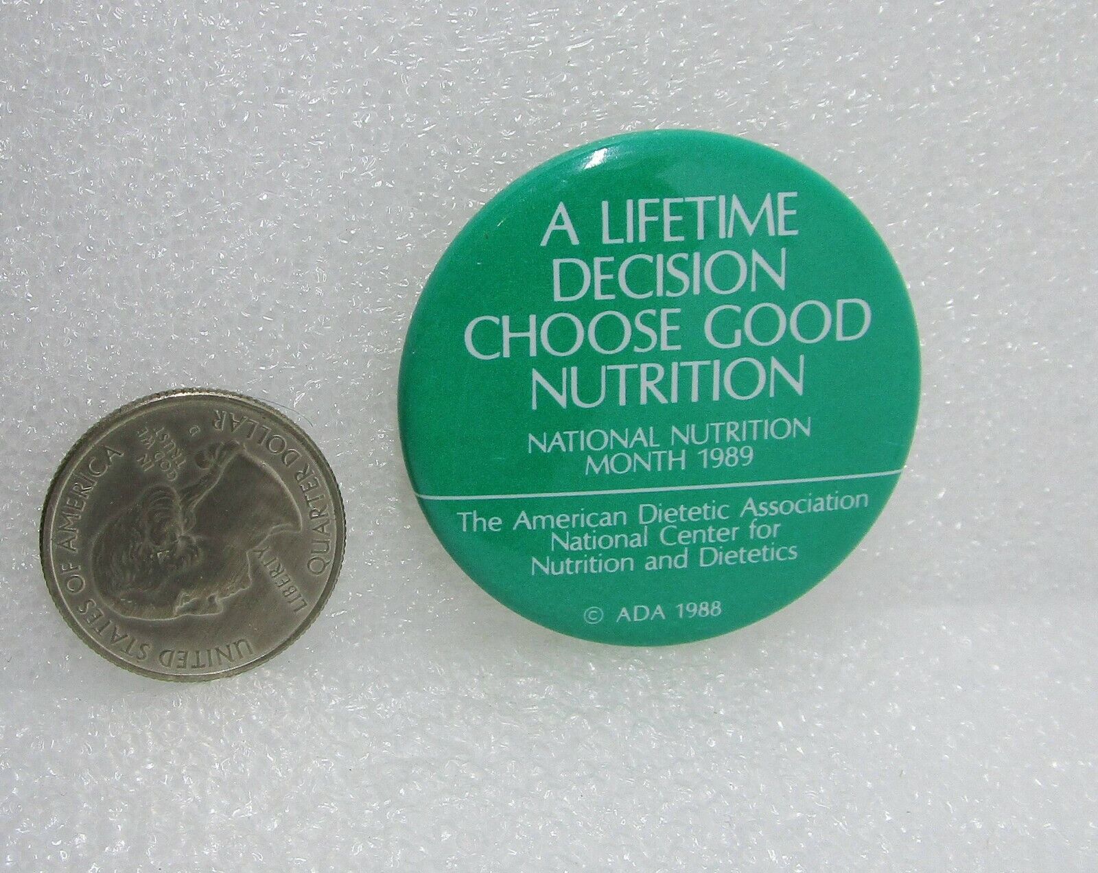1989 National Nutrition Month - A Lifetime Decision Choose Good Nutrition Pin