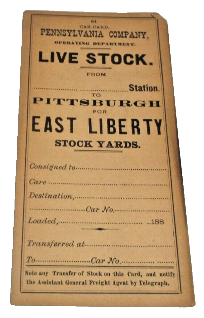 1880's PRR PENNSYLVANIA RAILROAD FREIGHT CAR EAST LIBERTY LIVESTOCK STOCK YARDS