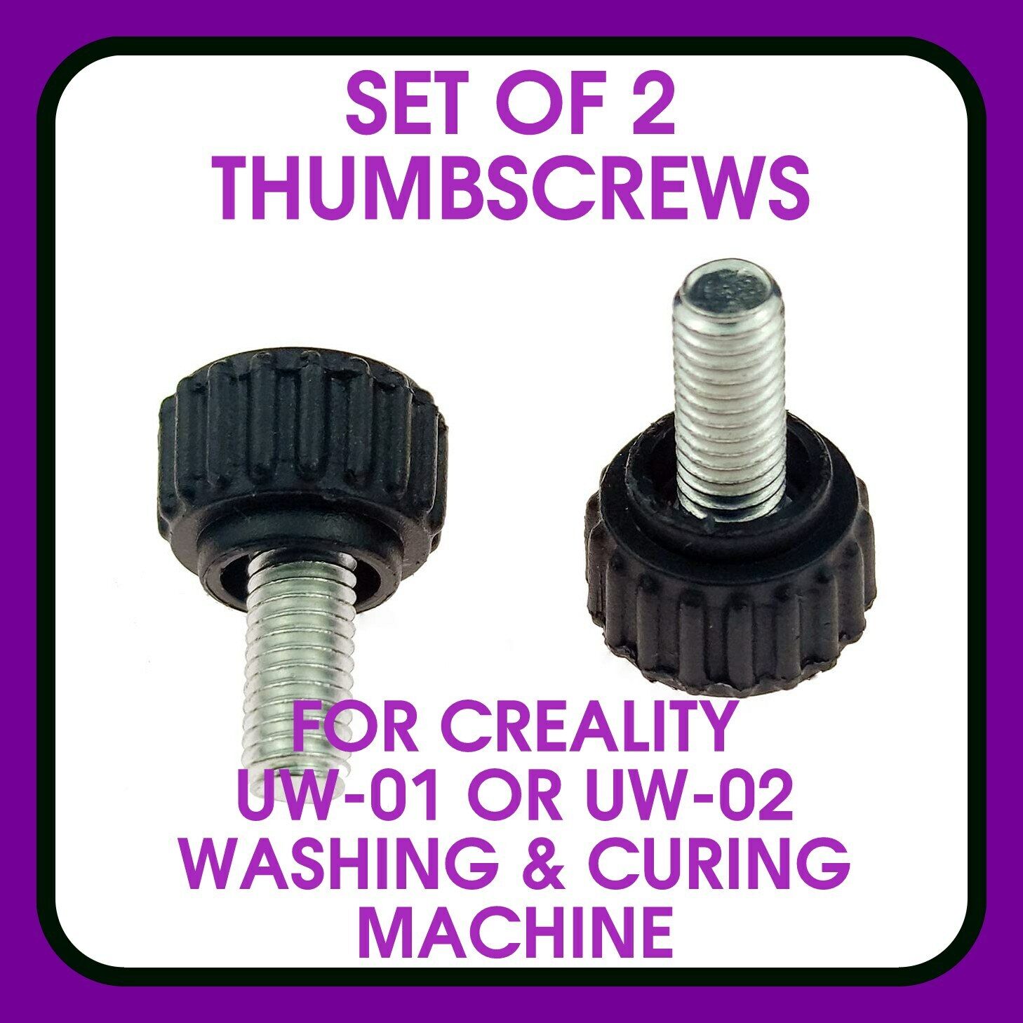 THUMBSCREW SET OF 2 FOR CREALITY UW-01/UW-02 3D PRINTER WASHING & CURING MACHINE