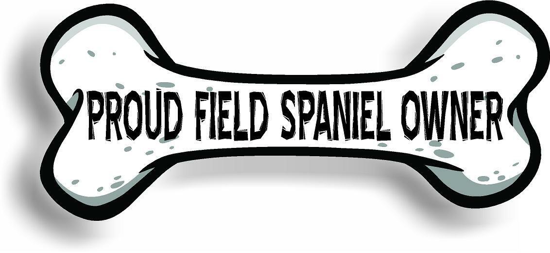 Proud Field Spaniel Owner Bone Car Magnet Bumper Sticker 3\