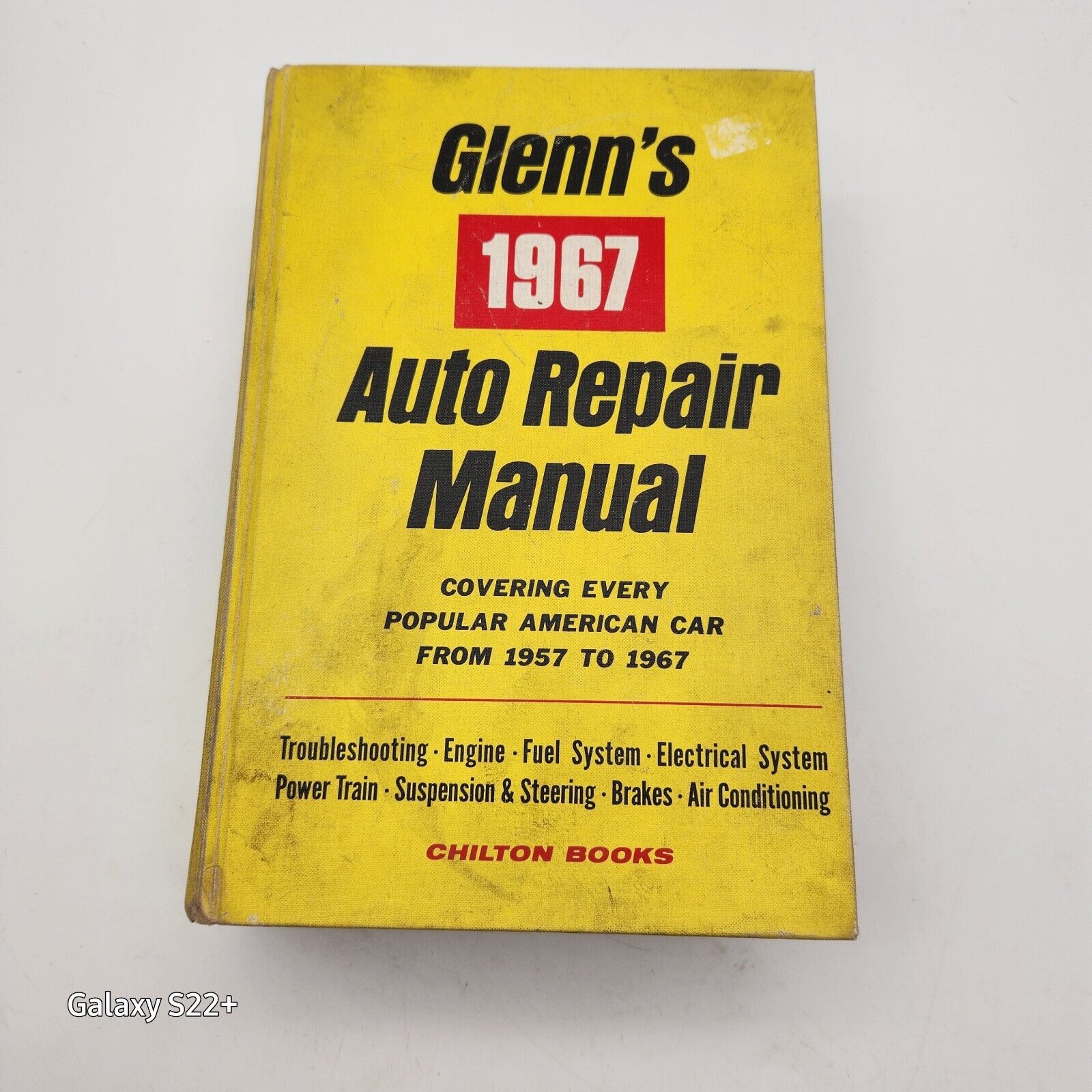 Glenn\'s 1967 Auto Repair Manual Cars 1957-1967 Harold T Glenn CHILTON BOOKS 