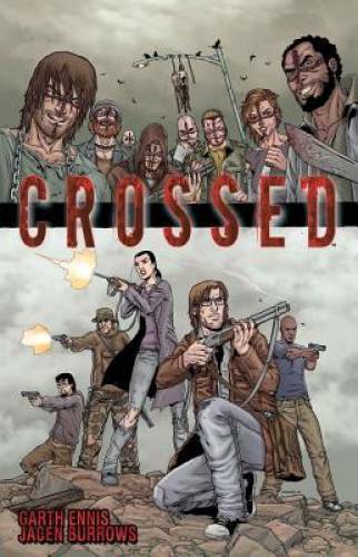 Crossed, Vol. 1 - Paperback By Ennis, Garth - GOOD
