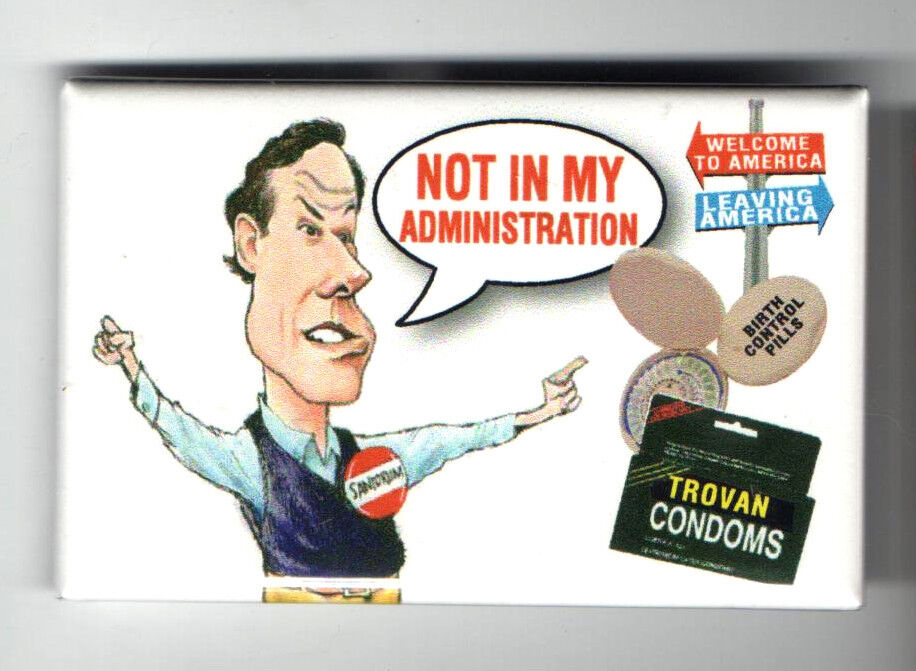 2012 pin Anti RICK SANTORUM Caricature pinback  BIRTH CONTROL Contraception