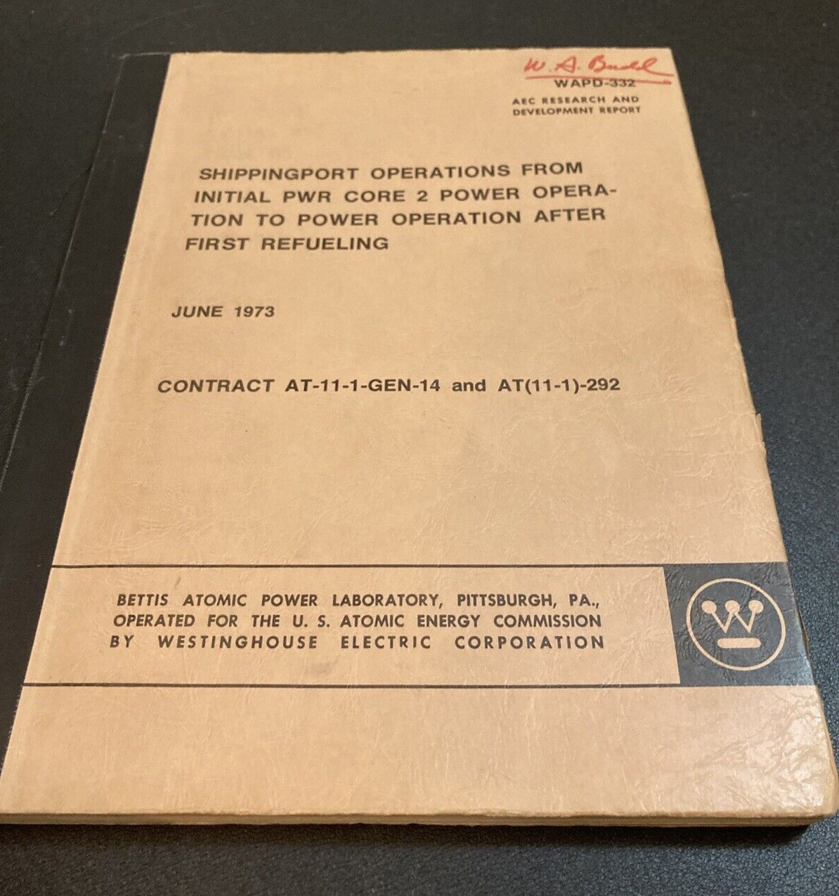 Shippingport Atomic Power Station Operation Core After First Refueling 1973 Book