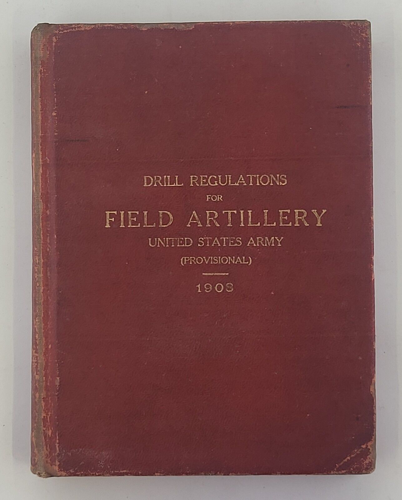 WW1 US AEF Drill Regulations For Field Artillery 1908 