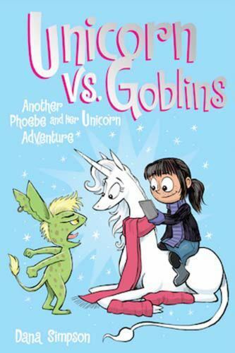 Unicorn vs. Goblins (Phoebe and Her Unicorn Series Book 3): Another Phoebe and 