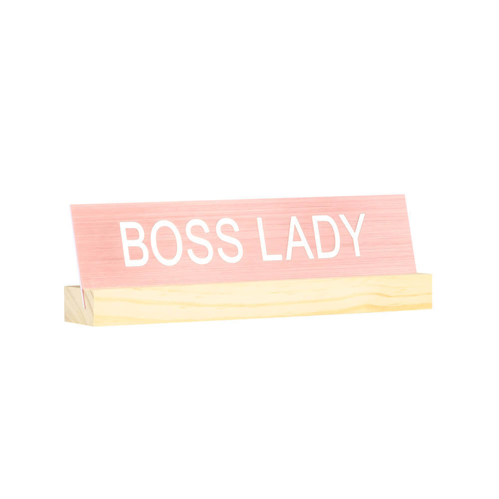 Say What - Desk Sign With Base: Boss Lady