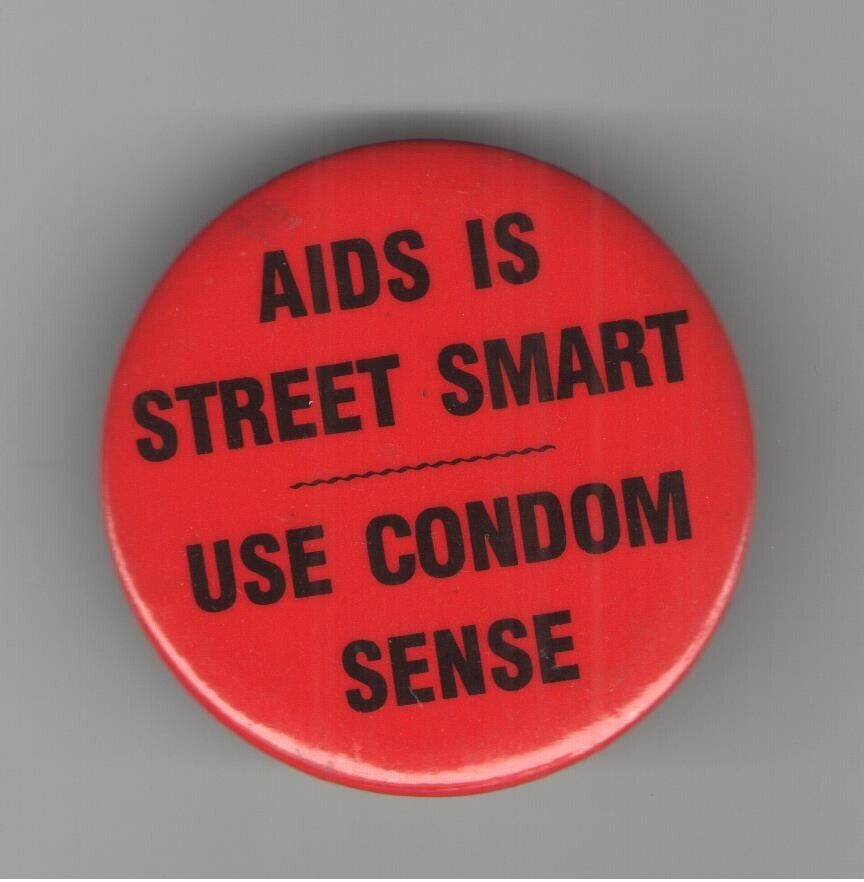 Vintage Early AIDS ( is Street Smart ) Epidemic Safer Sex pinback Condom Sense