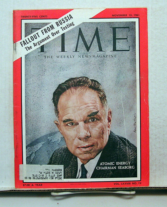 Nov 10, 1961 TIME Magazine- Atomic Energy Chairman Seaborg VG