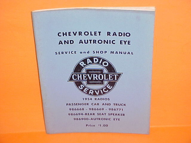 1954 CHEVROLET BELAIR TRUCK DELCO AM RADIO AUTRONIC EYE SERVICE MANUAL ORIGINAL