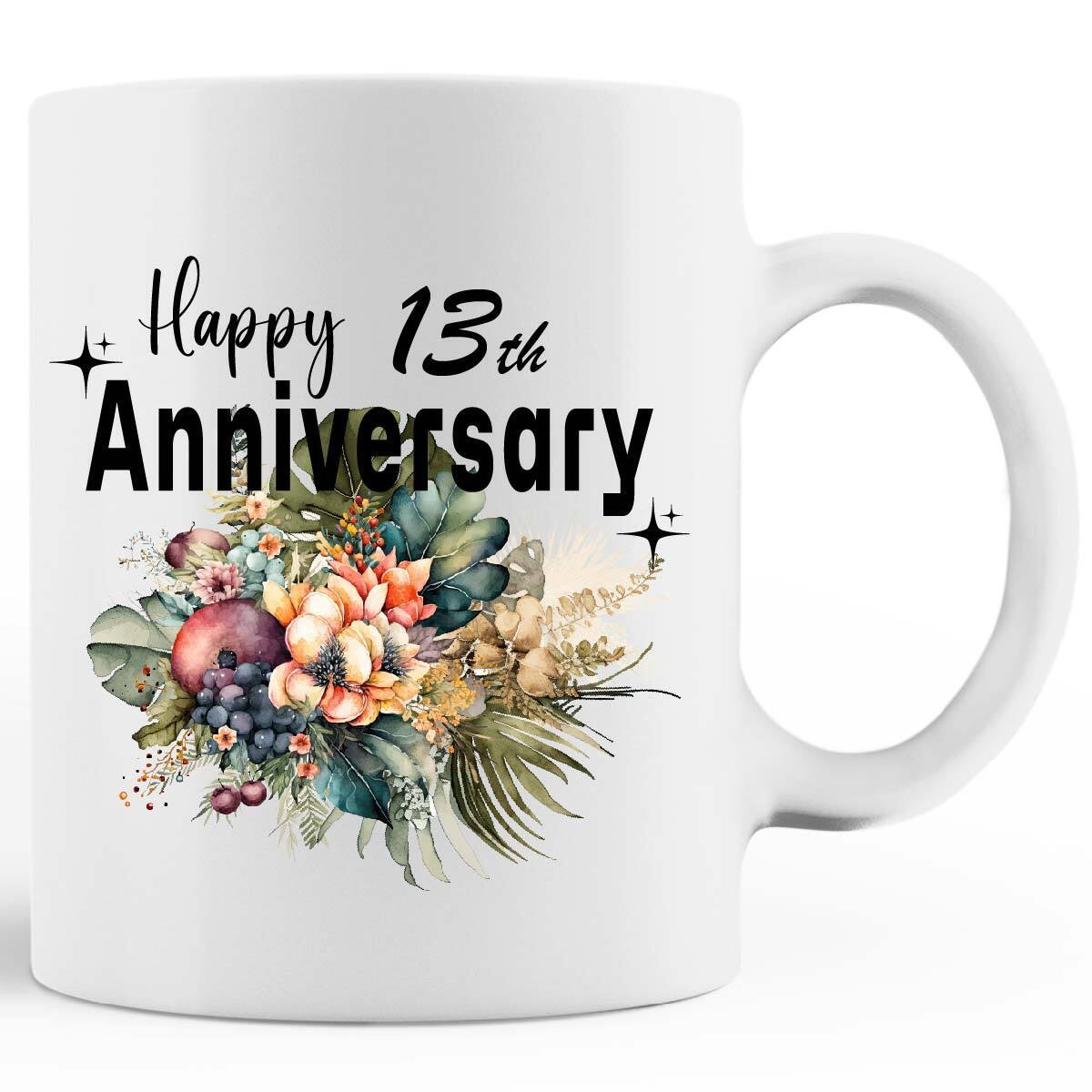 Happy 13th Anniversary Gifts MUG Coffee 13 Years birthday For Women Men