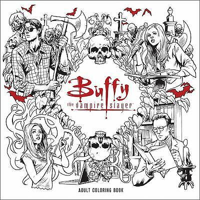 Buffy the Vampire Slayer Adult Coloring Book by Whedon, Joss