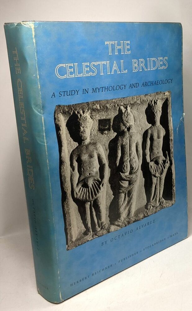 The celestial brides: A study in mythology and archaeology | Bon état