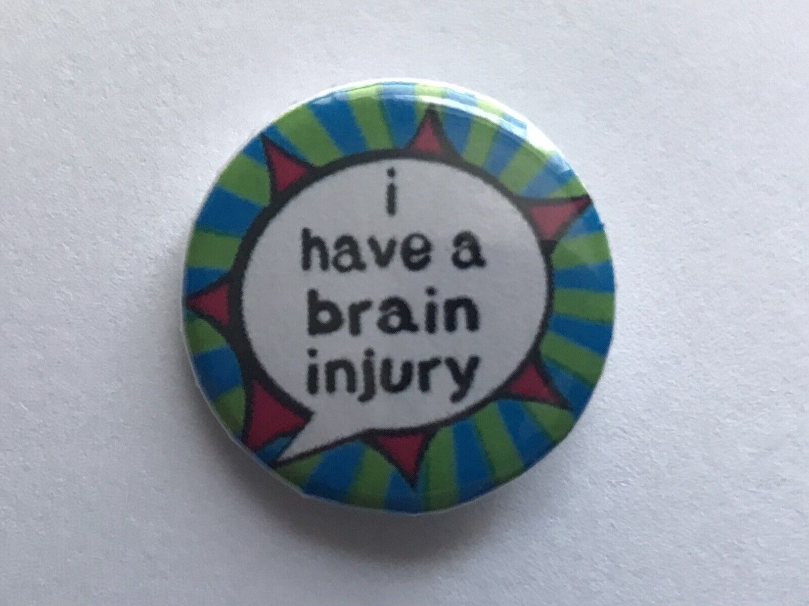 2x I HAVE A BRAIN INJURY BADGES 25MM 1” NHS MEDICAL ALERT TRAUMATIC SPINAL