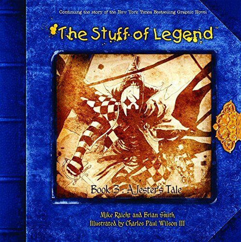 THE STUFF OF LEGEND BOOK 3: A JESTER\'S TALE (STUFF OF By Brian Smith & Mike VG