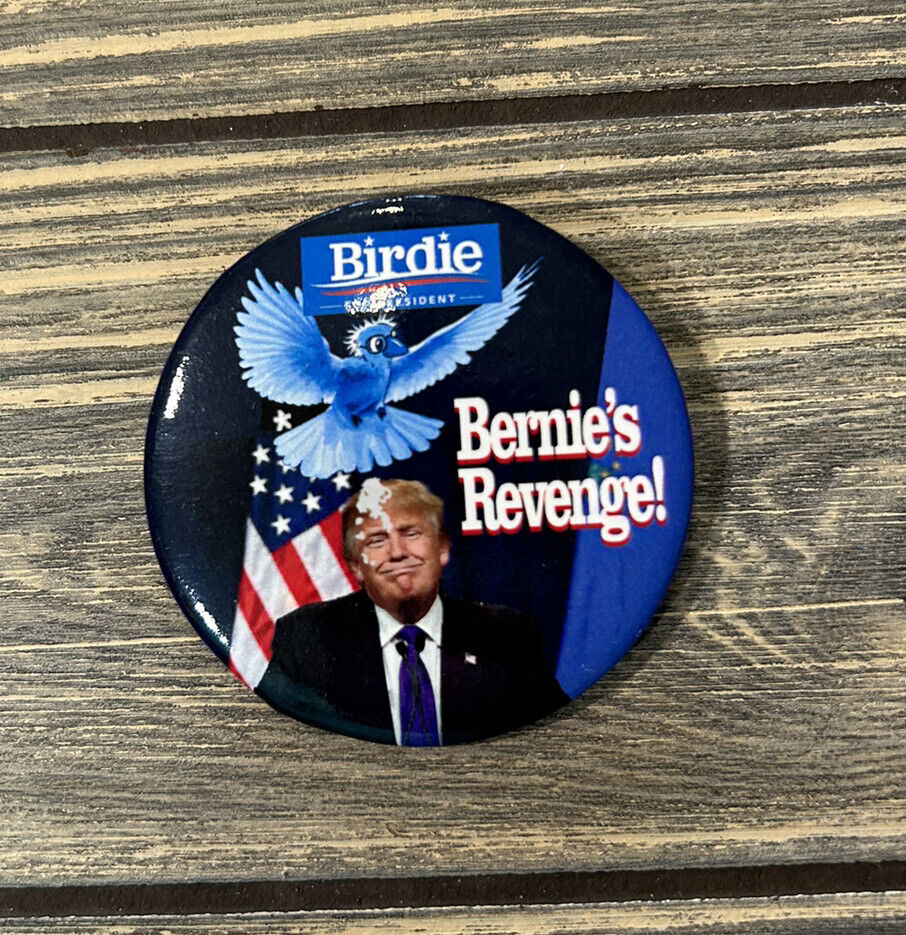 Birdie For President Bernie’s Revenge 2.25” Political Pin
