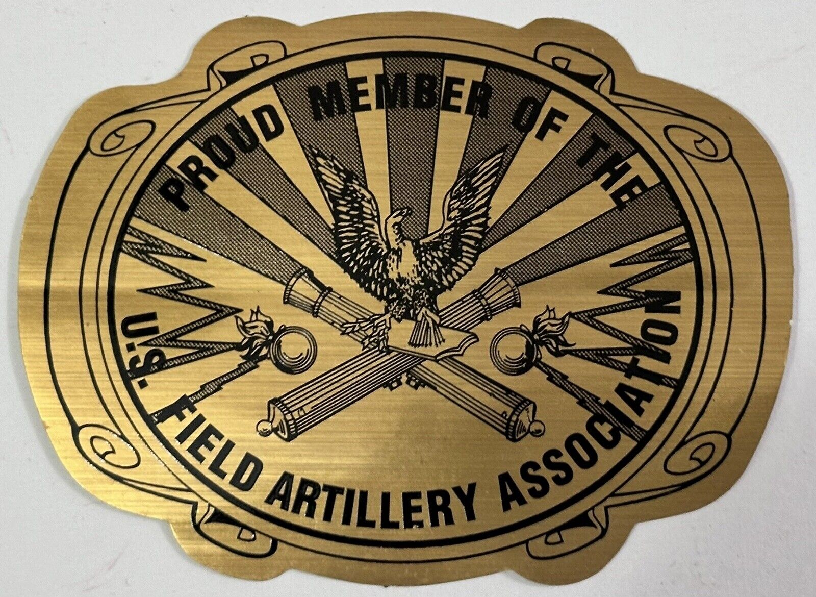 Proud Member Of The U.S. Field Artillery Association Gold Foil Sticker 4” x 3”