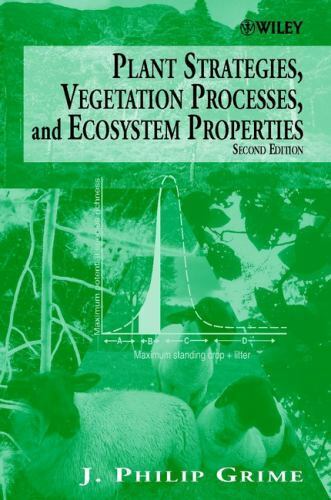 Plant Strategies, Vegetation Processes, and Ecosystem Properties, Paperback b...