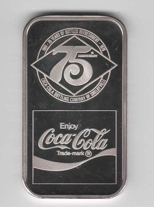 Coca-Cola Bottling Company of Shelbyville 75 Years 999 Silver Coin Ingot