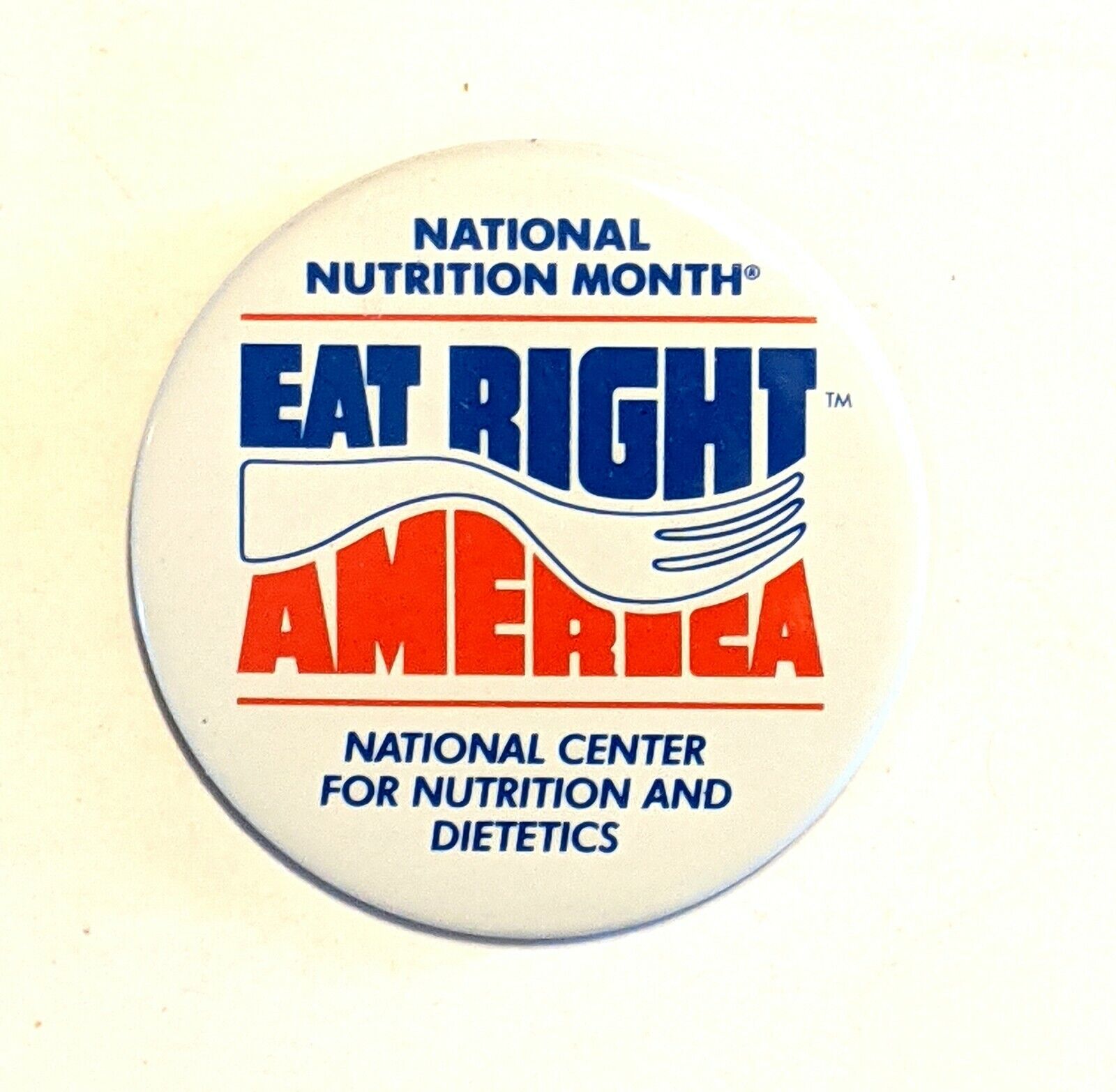 National Nutrition Month EAT RIGHT AMERICA * Pinback Pin Button 2.5\