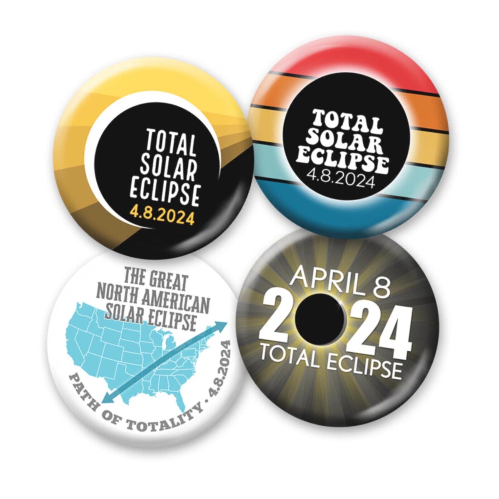 Total Solar Eclipse 2024 Buttons - 4 Pack 2.25\