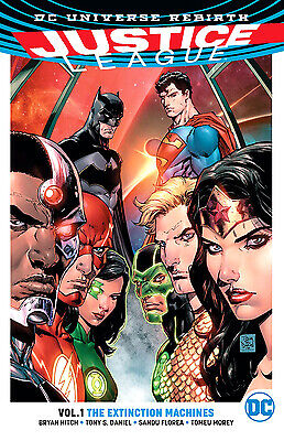 Justice League, Volume 1: The Extinction Machines (Rebirth) by Hitch, Bryan
